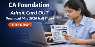 ICAI CA Foundation Admit Card for May 2026 Released; Check Details Here